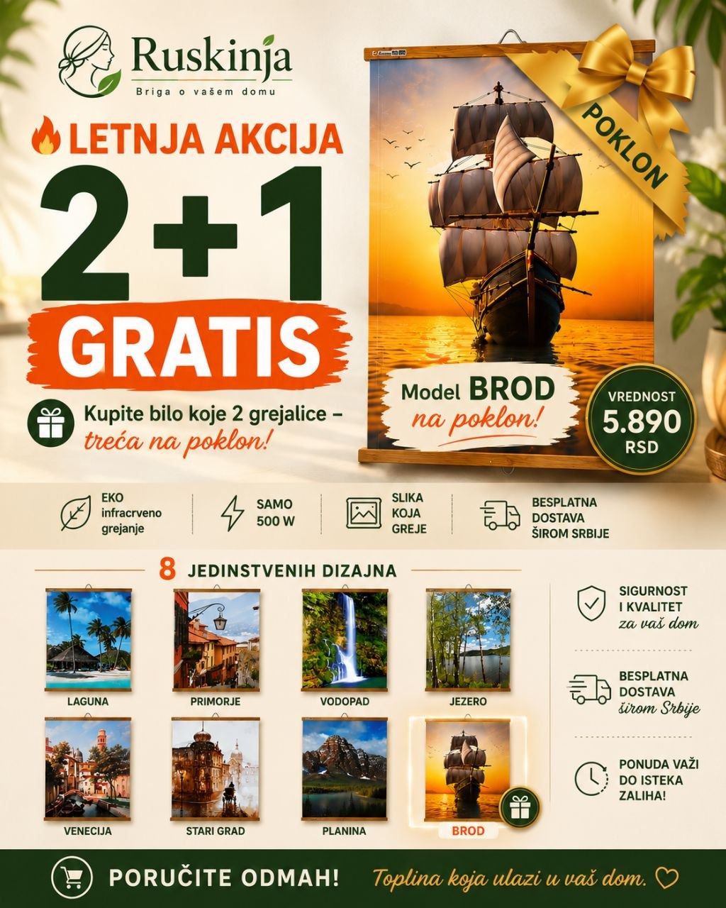 LETNJA  AKCIJA 2+1: Kupi 2 grejalice — treća GRATIS!

Kupovinom bilo koje 2 grejalice na poklon dobijate grejalicu sa motivom BROD.